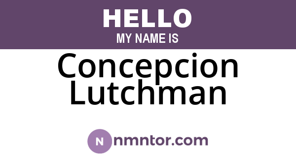 Concepcion Lutchman