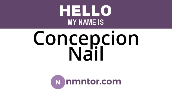 Concepcion Nail