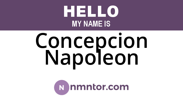 Concepcion Napoleon