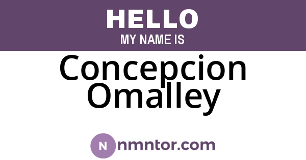 Concepcion Omalley