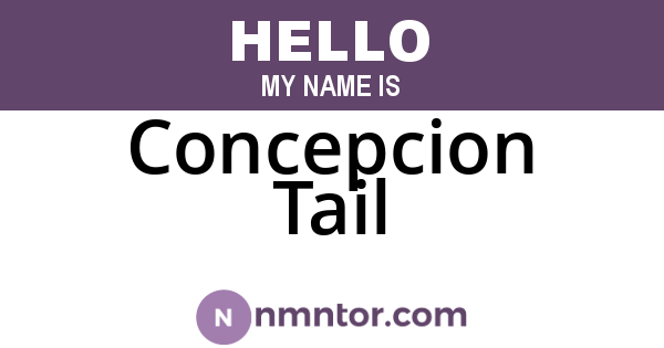 Concepcion Tail