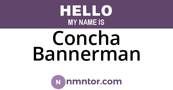 Concha Bannerman