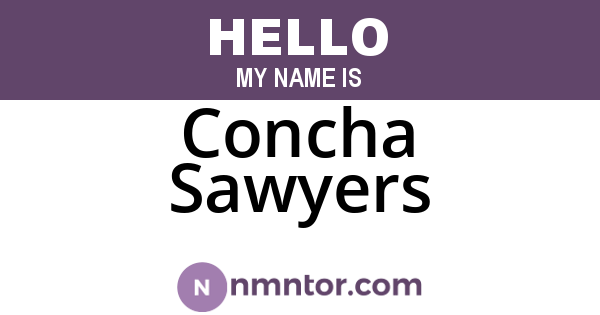 Concha Sawyers