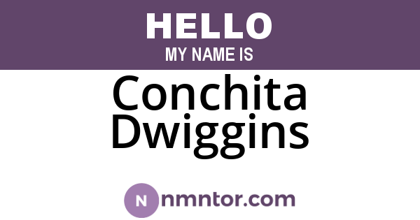 Conchita Dwiggins