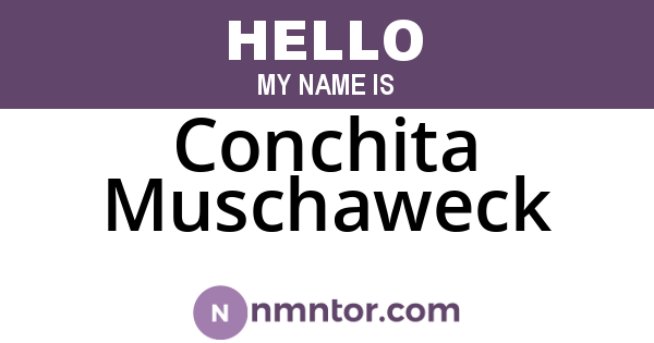 Conchita Muschaweck