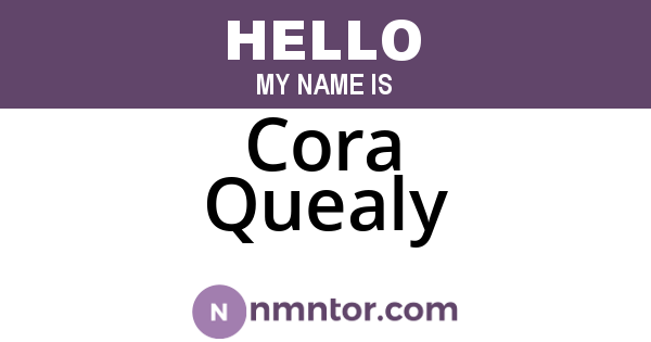 Cora Quealy