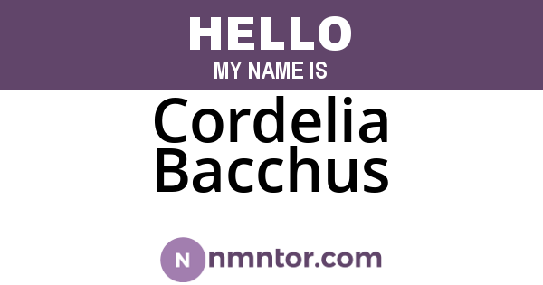 Cordelia Bacchus