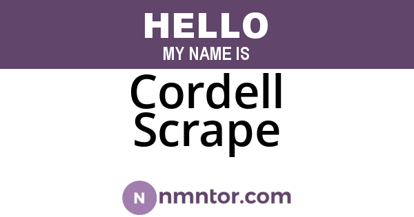 Cordell Scrape