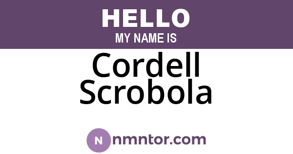 Cordell Scrobola