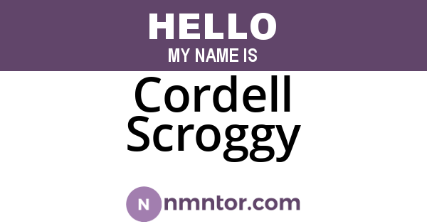 Cordell Scroggy
