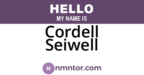 Cordell Seiwell
