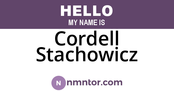 Cordell Stachowicz