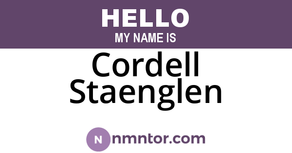 Cordell Staenglen