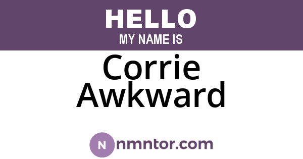 Corrie Awkward