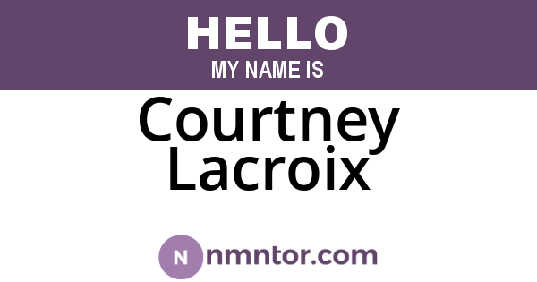 Courtney Lacroix