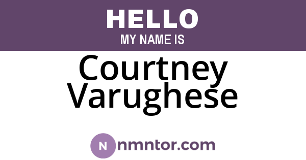 Courtney Varughese