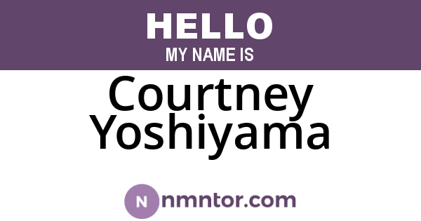 Courtney Yoshiyama