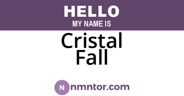 Cristal Fall