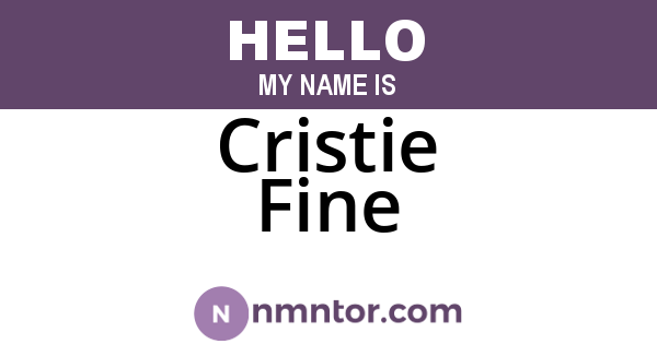 Cristie Fine