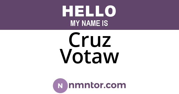 Cruz Votaw