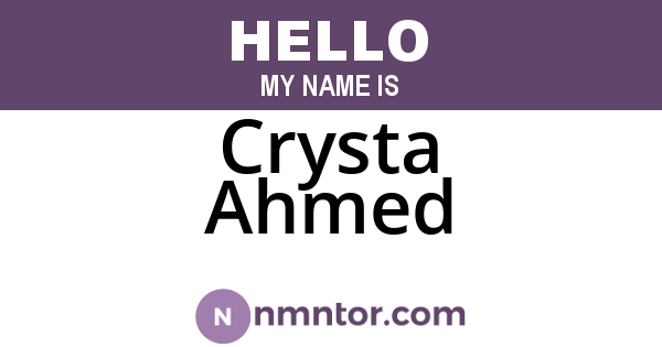 Crysta Ahmed