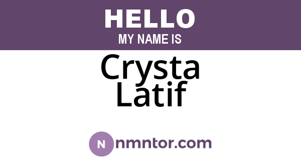 Crysta Latif