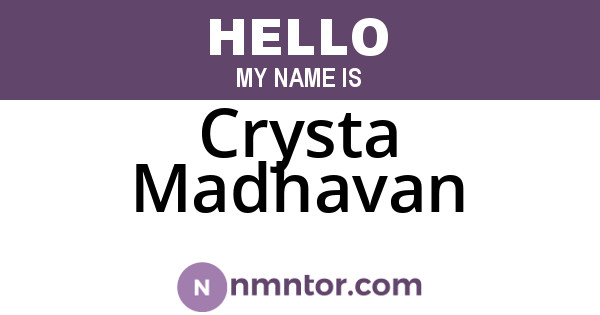 Crysta Madhavan