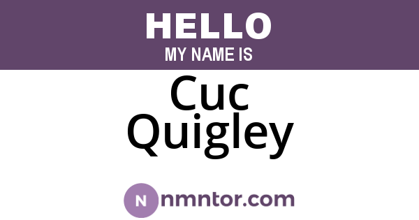 Cuc Quigley