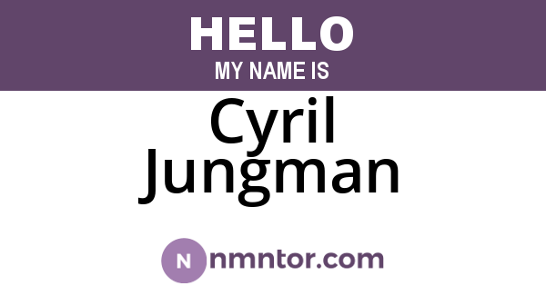 Cyril Jungman