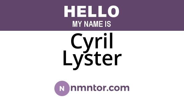 Cyril Lyster