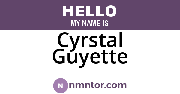Cyrstal Guyette