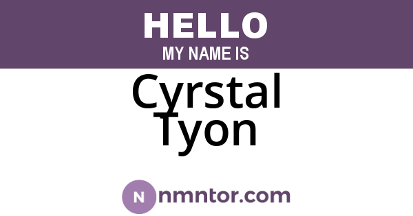 Cyrstal Tyon