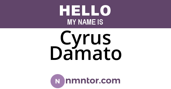 Cyrus Damato
