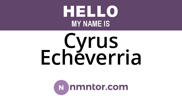 Cyrus Echeverria