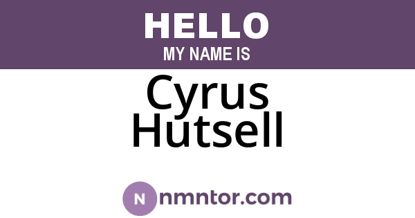 Cyrus Hutsell