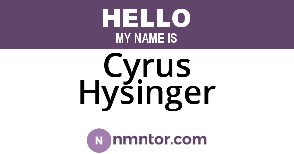 Cyrus Hysinger