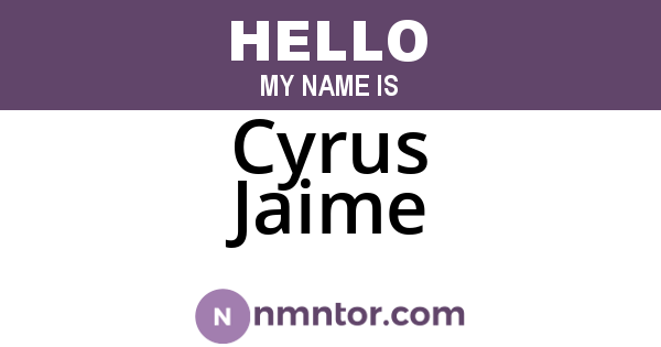Cyrus Jaime