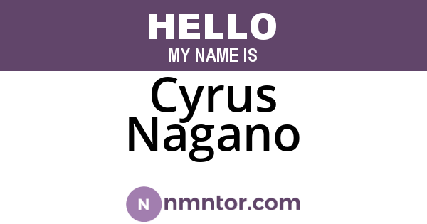 Cyrus Nagano