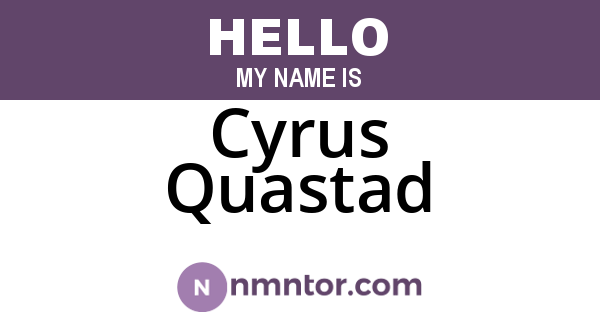 Cyrus Quastad