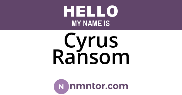 Cyrus Ransom