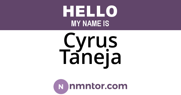 Cyrus Taneja