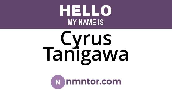 Cyrus Tanigawa