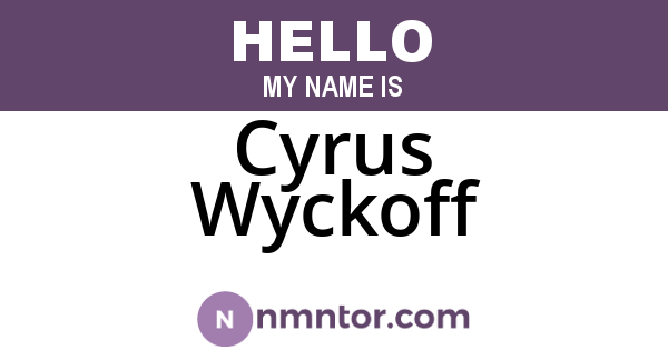 Cyrus Wyckoff