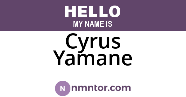 Cyrus Yamane