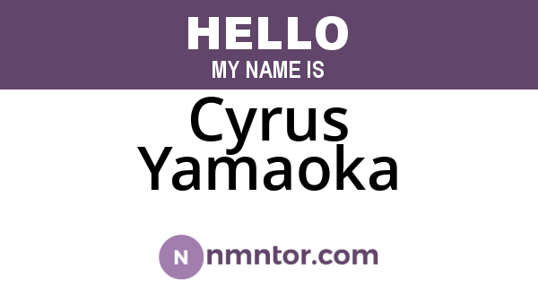 Cyrus Yamaoka