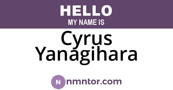 Cyrus Yanagihara