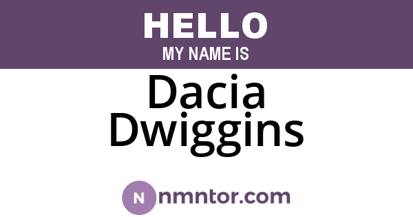 Dacia Dwiggins