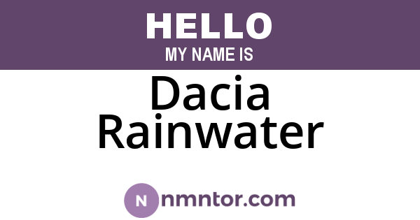 Dacia Rainwater