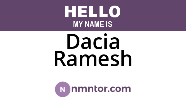 Dacia Ramesh