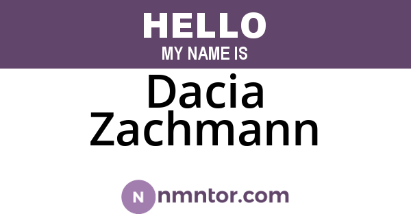Dacia Zachmann